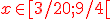 \red x\in[{3}/{20};{9}/{4}[